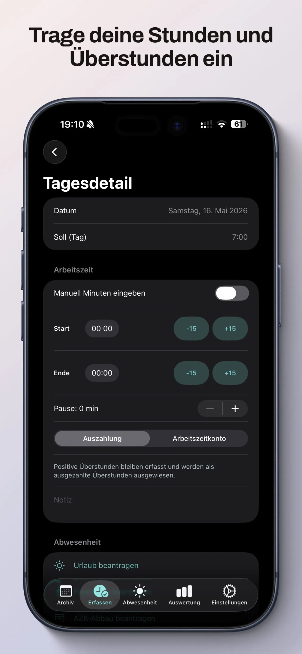 Stundenarchiv-Tagesdetail mit Sollzeit, Start, Ende, Pause und Wahl zwischen Auszahlung und Arbeitszeitkonto